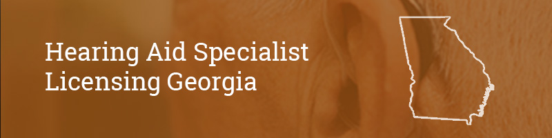 Hearing-Aid-Specialist-Licensing–Georgia Hearing Aid Specialist Licensing Georgia