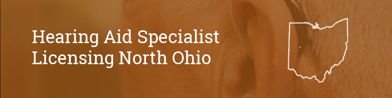 Hearing Aid Specialist Licensing Ohio
